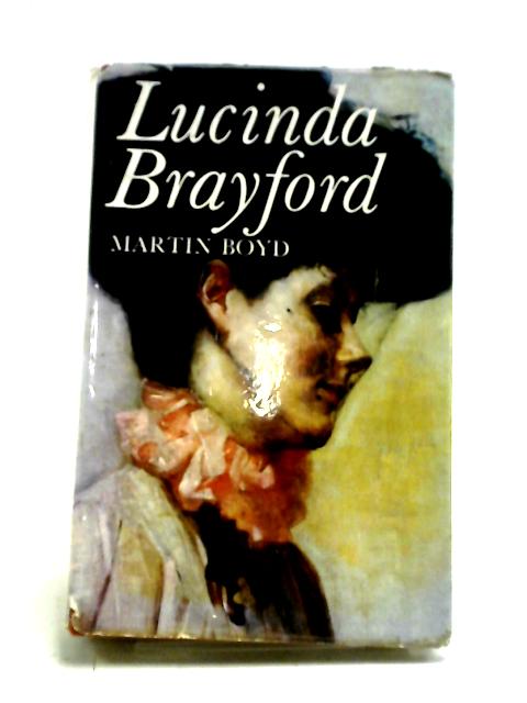 Lucinda Brayford von Martin Boyd