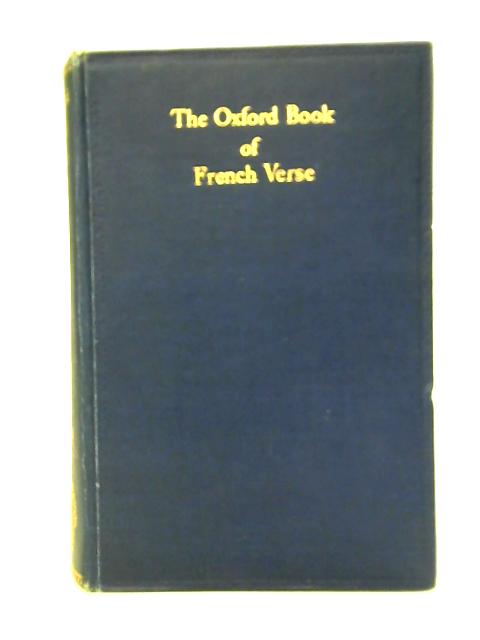 The Oxford Book Of French Verse By St John Lucas