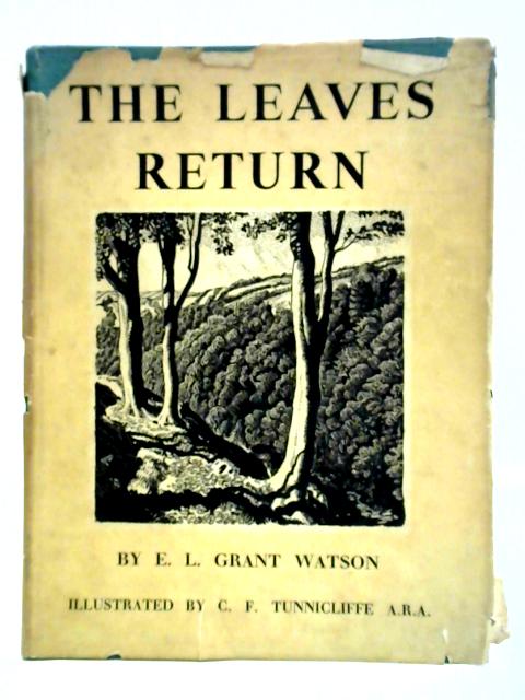 The Leaves Return By E. L. Grant Watson