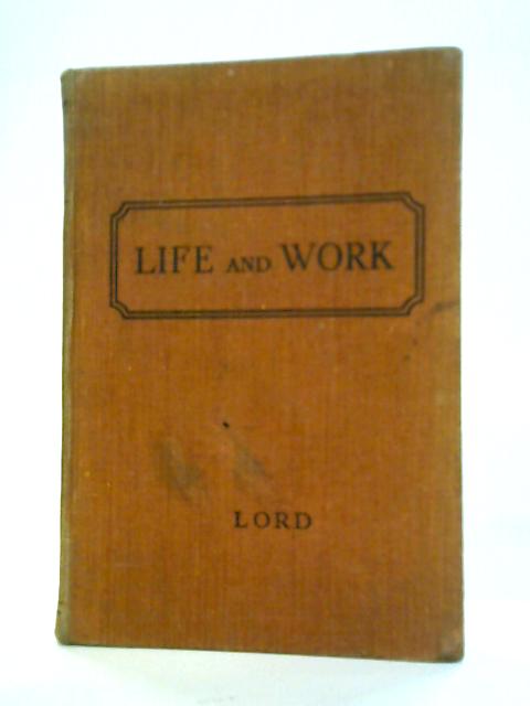 Life and Work: An Introduction to Economics par John Lord
