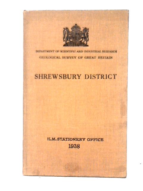 Shrewsbury District Including the Hanwood Coalfield (Memoirs Geological Survey of Great Britain - Map 152 New Series) von R. W. Pocock (Roy Woodhouse)