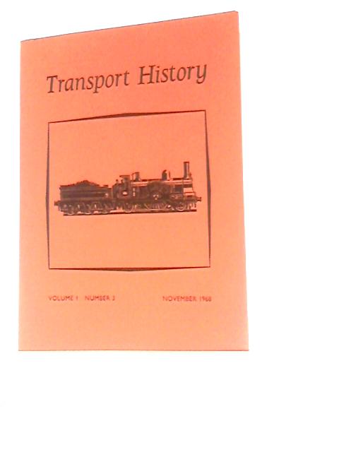 Transport History: Vol I, Number 3 By Unstated