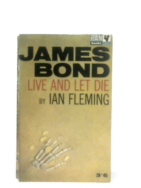 Live and Let Die By Ian Fleming