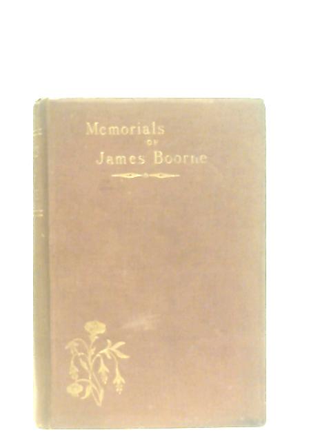 Memorials of James Boorne By James Boorne