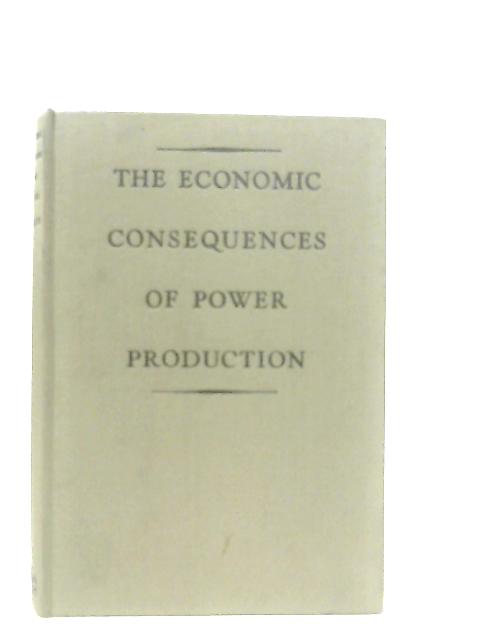 The Economic Consequences of Power Production By Fred Henderson