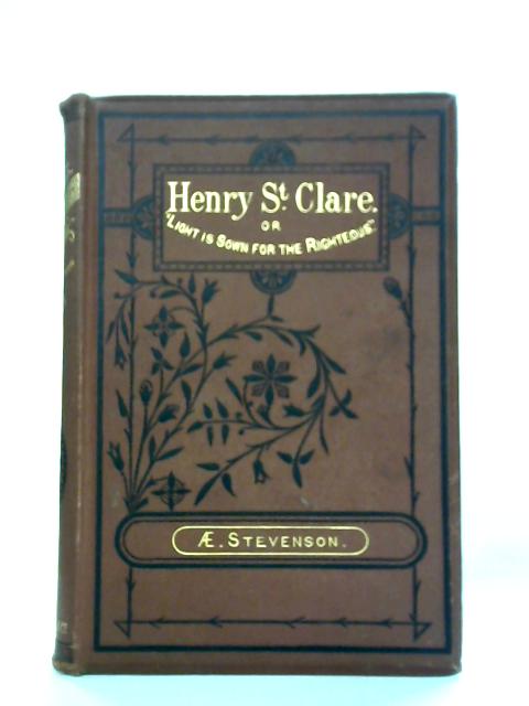 Henry St Clare By Mrs. AE Stevenson