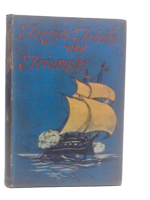 Terry's Trials and Triumph von J.Macdonald Oxley