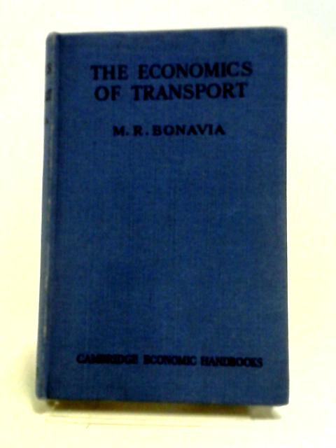 The Economics Of Transport By Michael R. Bonavia