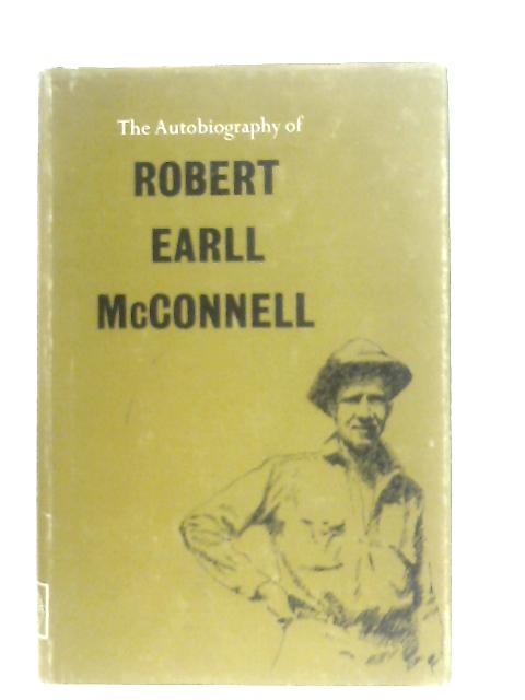 The Autobiography of Robert Earll McConnell von Robert Earll McConnell