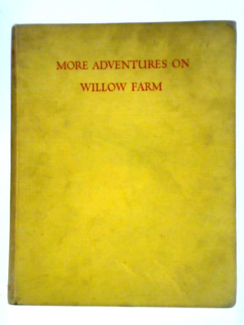 More Adventures on Willow Farm By Enid Blyton