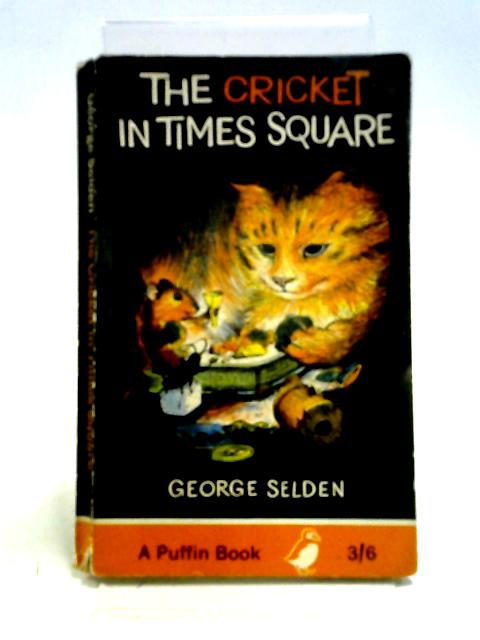 The Cricket in Times Square By George Selden