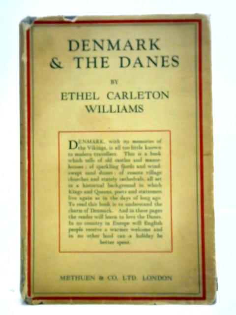 Denmark And The Danes von Ethel Carleton Williams