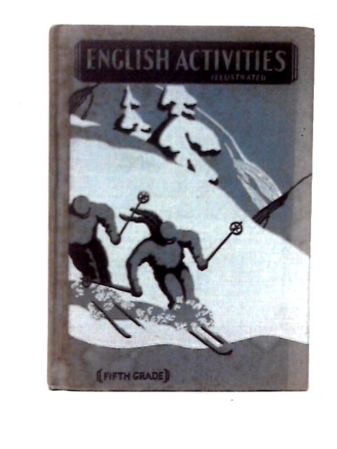 English Activities - Fifth Grade von W. Wilbur Hatfield