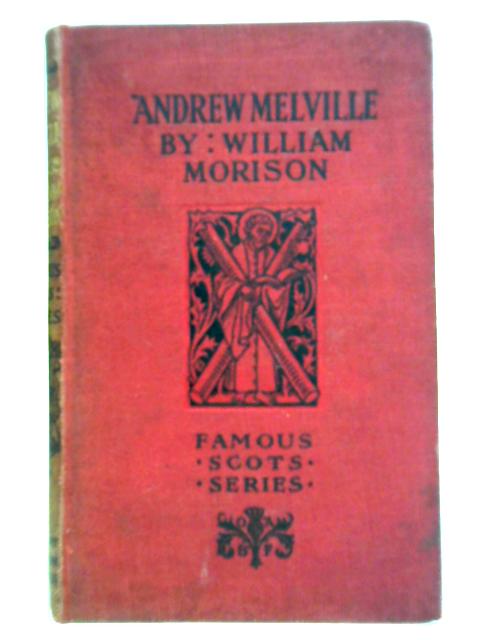 Andrew Melville von William Morison