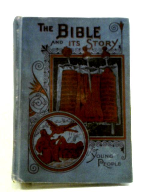 The Bible And Its Story By Josephine Pollard