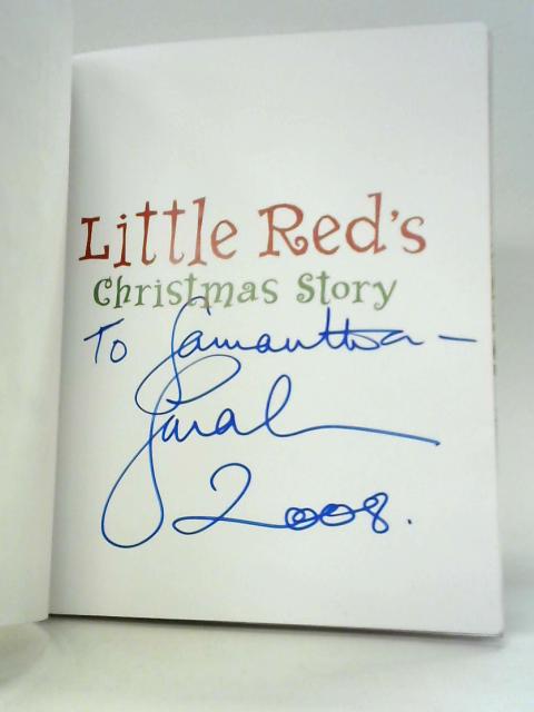 Little Red's Christmas Story By Sarah Ferguson The Duchess of York