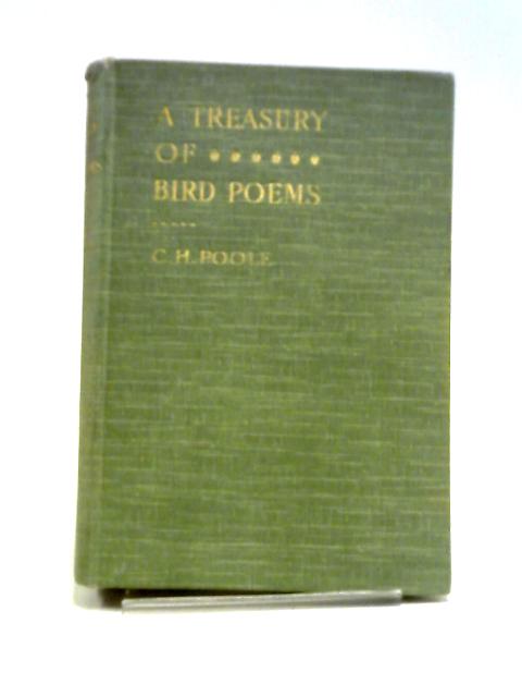 A Treasury of Bird Poems By Charles Henry Poole