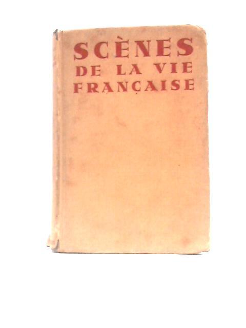 Sce?nes De La Vie Franc?aise By Claire A. Roe and Frederick C. Roe