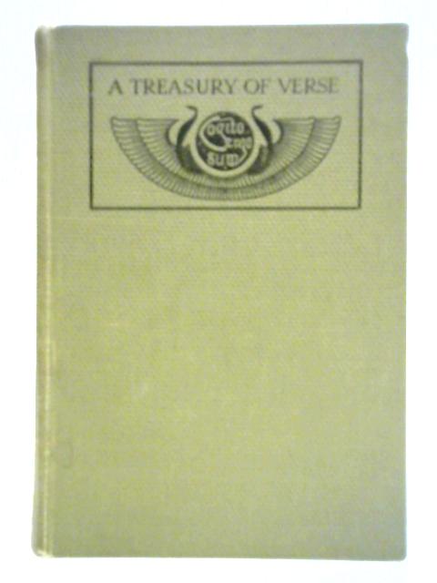 A Treasury of Verse. Poems of To-Day and Yesterday. von M. G. Edgar, Eric Chilman