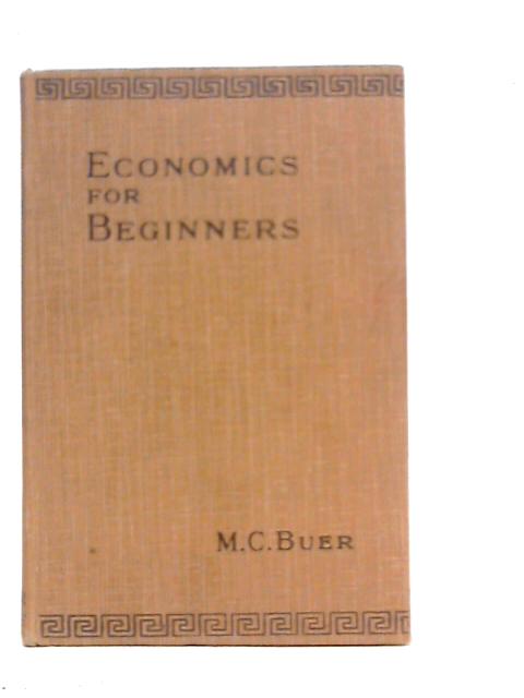 Economics for Beginners von M.C.Buer
