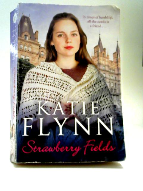 Strawberry Fields By Katie Flynn