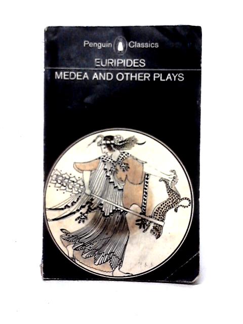 Medea and Other Plays By Euripides