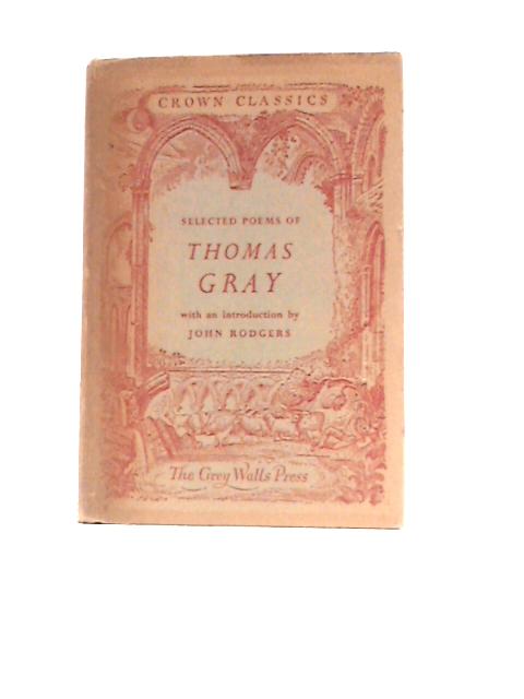 A Selection of Poems (Crown Classics) By Thomas Gray John Rodgers (Ed.)