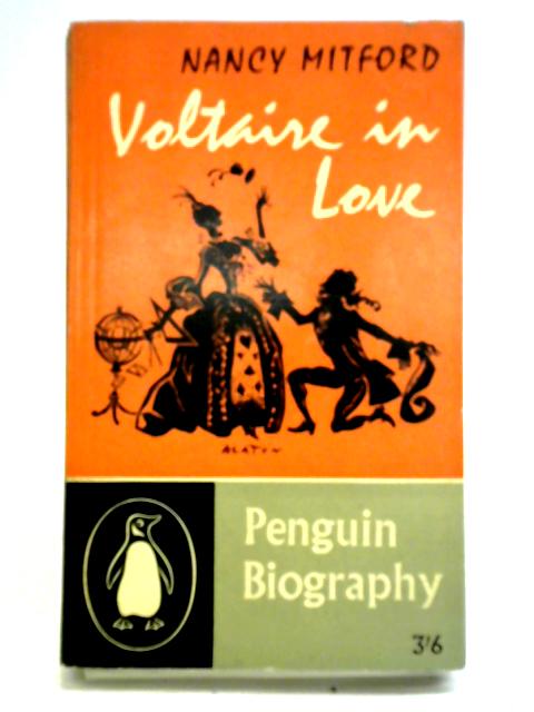 Voltaire In Love (Penguin Books #1505) By Nancy Mitford