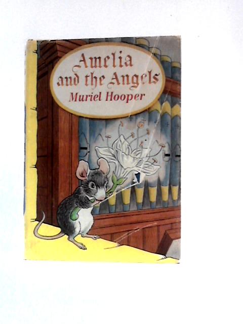 Amelia And The Angels By Muriel Hooper