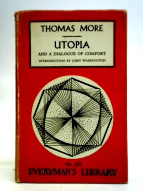 More's Utopia and a Dialogue of Comfort By Thomas More