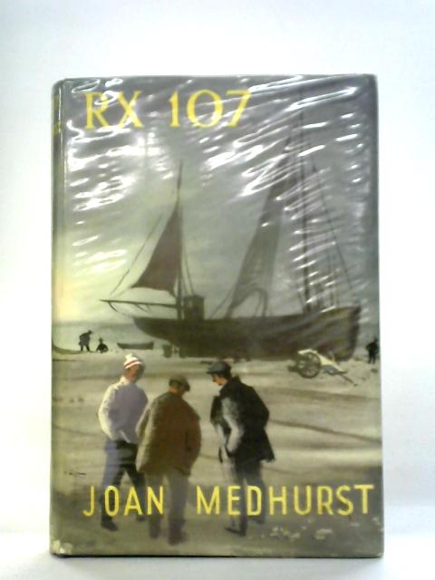 R.X. 107 By Joan Medhurst