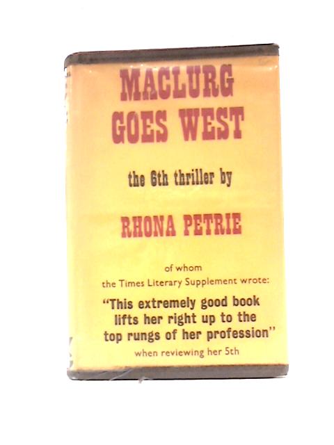 Maclurg Goes West By Rhona Petrie