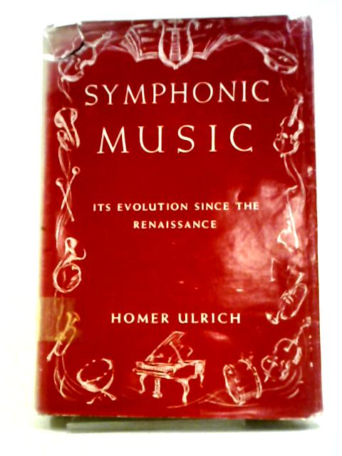 Symphonic Music By Homer Ulrich