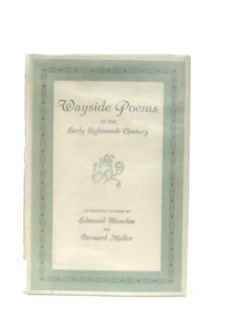 Wayside Poems of the Early Eighteenth Century von Edmund Blunden & B. Mellor