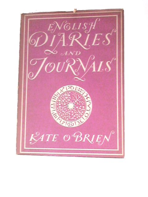 English Diaries and Journals (Britain in Pictures) von Kate O'Brien