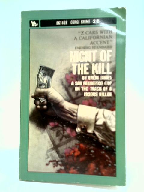 Night Of The Kill By Brni James