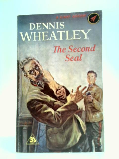 The Second Seal By Dennis Wheatley