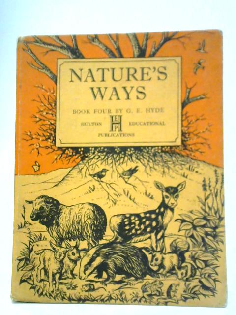 Nature's Ways - Book Four By G. E. Hyde