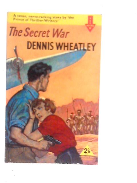 The Secret War von Dennis Wheatley