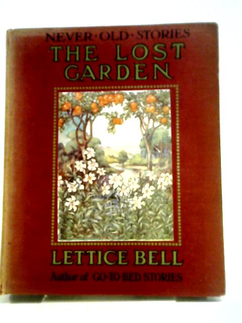 The Lost Garden By Lettice Bell