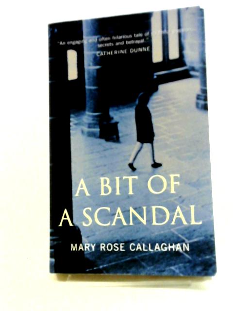 A Bit of a Scandal par Mary Rose Callaghan