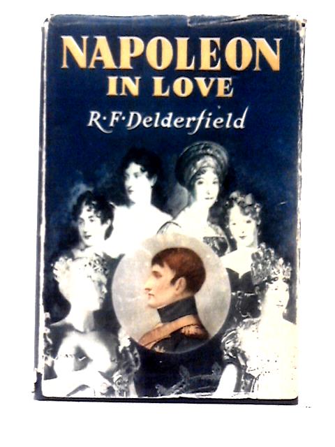 Napoleon in Love von R. F. Delderfield