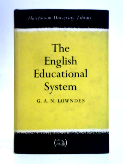 The English Educational System von G. A. N. Lowndes