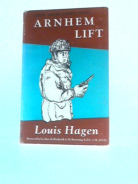 Arnhem Lift By Louis Hagen