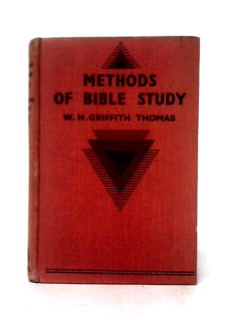 Methods of Bible Study von W. H. Griffith Thomas