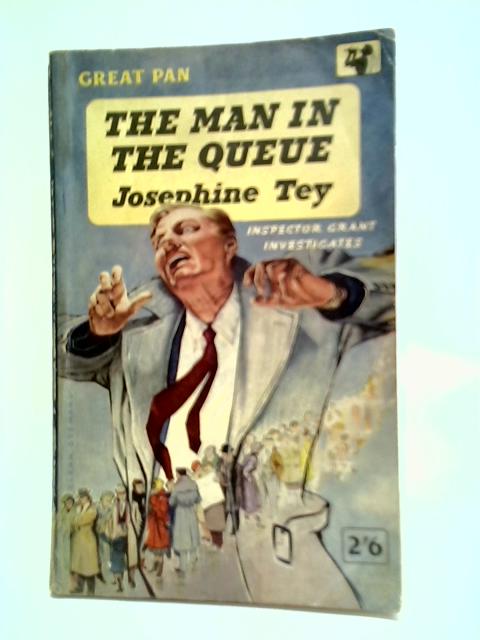 The Man In The Queue By Josephine Tey