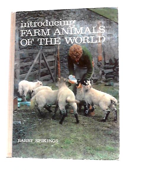 Introducing Farm Animals Of The World von Barry Spikings