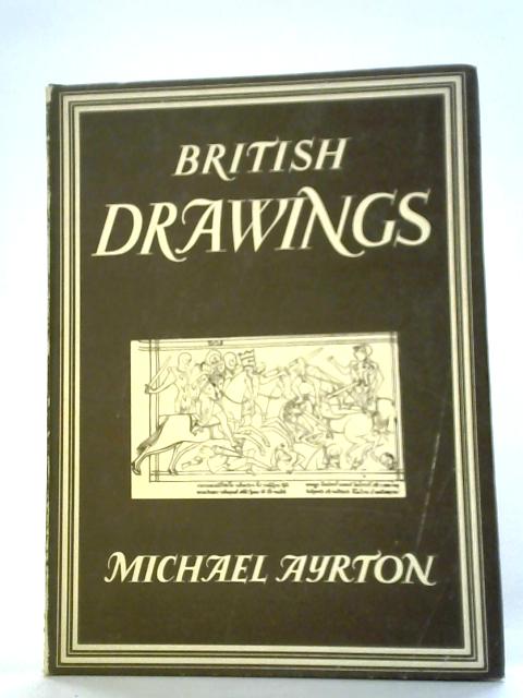 British Drawings By Michael Ayrton