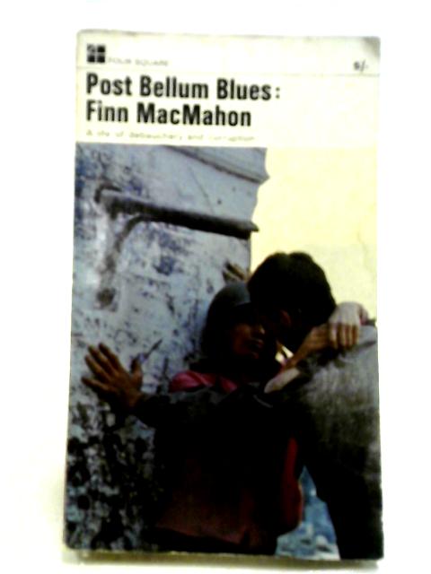 Post Bellum Blues By Finn MacMahon