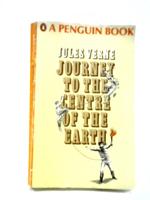 Journey to the Centre of the Earth (Penguin Books. no. 2265.) von Jules Verne